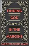 Finding God in the Margins by Carolyn Custis James