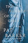 The Silence of the Girls (Women of Troy, #1)