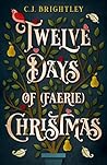 Twelve Days of (Faerie) Christmas