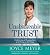 Unshakeable Trust: Find the Joy of Trusting God at All Times, in All Things