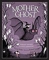 Mother Ghost by Rachel Kolar