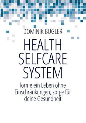 Health Selfcare System (German Edition)