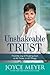 Unshakeable Trust: Find the Joy of Trusting God at All Times, in All Things