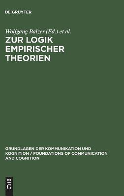 Zur Logik empirischer Theorien (Grundlagen der Kommunikation und Kognition / Foundations of Communication and Cognition) (German Edition)