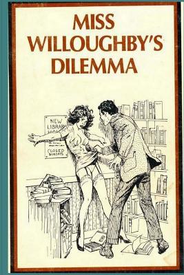 Miss Willoughby's Dilemma - Adult Erotica