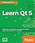 Learn Qt 5 by Nicholas Sherriff