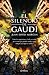 El silencio de Gaudí (Spanish Edition)