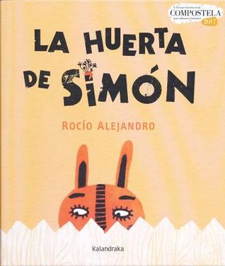 La huerta de Simón (Spanish Edition)