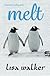 Melt