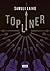Topliner by Samuli Laiho