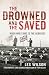 The Drowned and the Saved: When War Came to the Hebrides