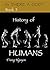 History of Humans by Trung Nguyen