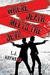Where Death Meets the Devil by L.J. Hayward