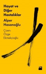 Hayat ve Diğer Hastalıklar (Paperback)