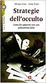 Strategie dell'occulto. Come far apparire vere cose palesemente false (Paperback)
