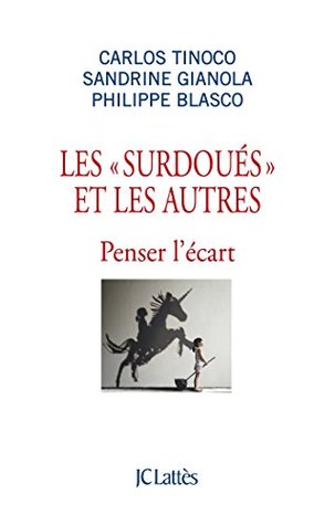Les « surdoués » et les autres – Penser l'écart (Kindle Edition)