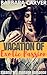 Vacation of Exotic Passion:...