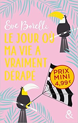 Le jour où ma vie a vraiment dérapé (Paperback)