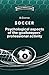 SOCCER. Psychological aspec...