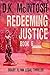 Redeeming Justice A Brady Flynn Novel by D.K. McIntosh