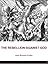 The Rebellion Against God