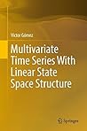 Multivariate Time Series With Linear State Space Structure