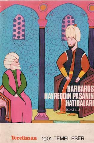 Barbaros Hayrettin Paşa - Gazavat-ı Hayreddin Paşa (Cilt-2)