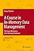 A Course in In-Memory Data Management: The Inner Mechanics of In-Memory Databases