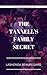 The Tannell's Family Secret...