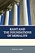 Kant and the Foundations of Morality