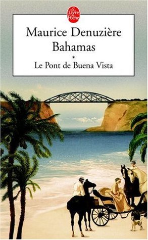 Le pont de Buena Vista (Bahamas #1)