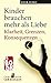 Kinder brauchen mehr als Liebe by Achim Schad