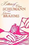 Letters of Clara Schumann and Johannes Brahms, 1853-1896, Vol. 2
