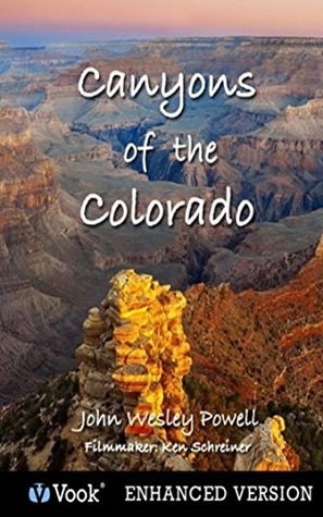 Canyons of the Colorado - John Wesley Powell [ 25Th Anniversary & Collectors Edition - Norton Critical Edition ]