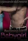 Becoming his Babygirl