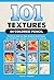 101 Textures in Colored Pencil: Practical Step-by-Step Drawing Techniques for Rendering a Variety of Surfaces & Textures