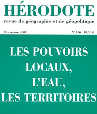 Hérodote numéro 110 - Les pouvoirs locaux, l'eau, les territoires (Paperback)