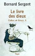 Celtes et Grecs, 2: Le Livre des dieux