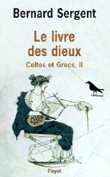 Celtes et Grecs, 2: Le Livre des dieux (Paperback)