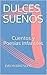 Dulces sueños: Cuentos y Po...