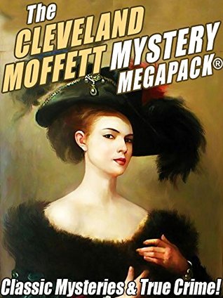 The Cleveland Moffett Mystery MEGAPACK® (Kindle Edition)