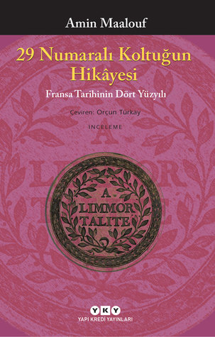 29 Numaralı Koltuğun Hikâyesi - Fransa Tarihinin Dört Yüzyılı