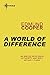 A World of Difference