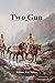 Two-Gun