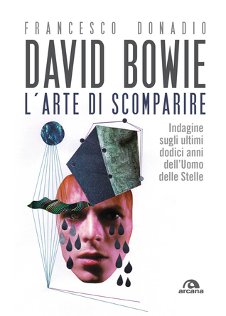David Bowie. L'arte di scomparire