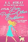 Love, Pugs, and Other Problems