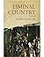 Liminal Country: a Novel