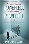From being Powerl...