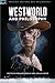 Westworld and Philosophy: M...
