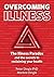 Overcoming Illness. The Ill...
